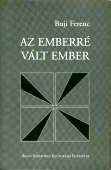 Buji Ferenc: Az emberré vált ember. Tanulmányok