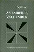 Buji Ferenc: Az emberré vált ember. Tanulmányok